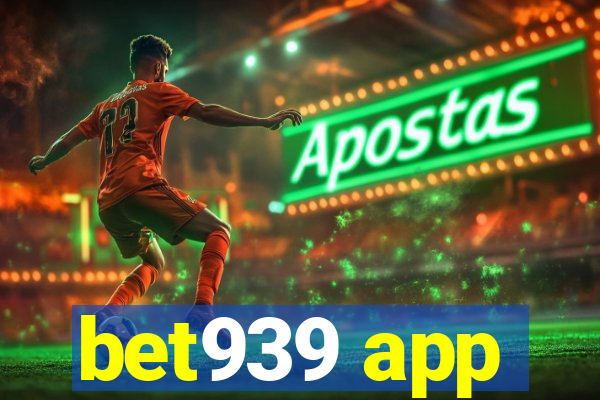 bet939 app